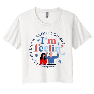 New Girl 29 IM Feelin Twenty Nine Happy Birthday 29th Women's Crop Top Tee