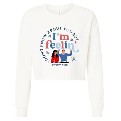 New Girl 29 IM Feelin Twenty Nine Happy Birthday 29th Cropped Pullover Crew