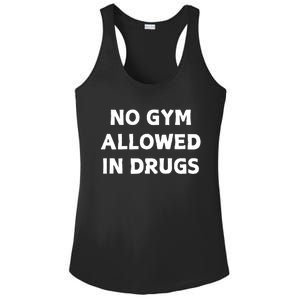 No Gym Allowed In Drugs Ladies PosiCharge Competitor Racerback Tank