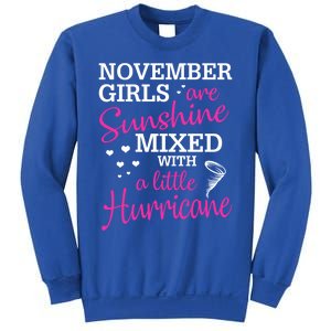 November Girls Are Sunshine Mixed With A Little Hurricane Cute Gift Sweatshirt