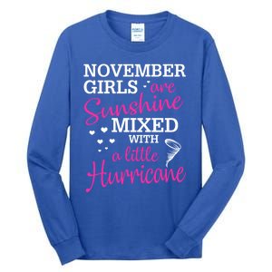 November Girls Are Sunshine Mixed With A Little Hurricane Cute Gift Tall Long Sleeve T-Shirt