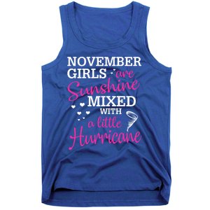 November Girls Are Sunshine Mixed With A Little Hurricane Cute Gift Tank Top