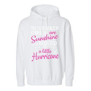 November Girls Are Sunshine Mixed With A Little Hurricane Cute Gift Garment-Dyed Fleece Hoodie