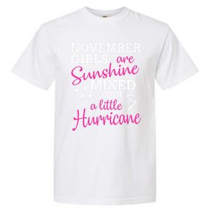 November Girls Are Sunshine Mixed With A Little Hurricane Cute Gift Garment-Dyed Heavyweight T-Shirt