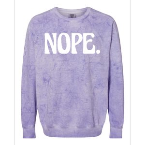 Nope Go Ask Your Mother Funny Dad Or Mom Funny Gift Colorblast Crewneck Sweatshirt