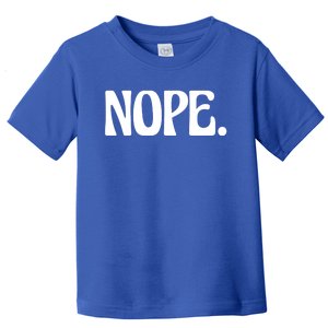 Nope Go Ask Your Father Funny Mom Or Dad Meaningful Gift Toddler T-Shirt