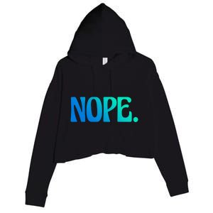 Nope Go Ask Your Mother Funny Dad Or Mom Gift Crop Fleece Hoodie