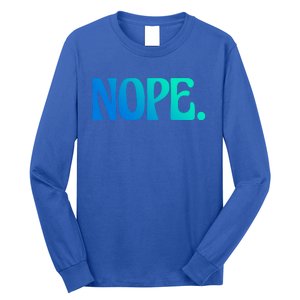 Nope Go Ask Your Mother Funny Dad Or Mom Gift Long Sleeve Shirt