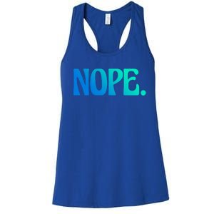 Nope Go Ask Your Mother Funny Dad Or Mom Gift Women's Racerback Tank