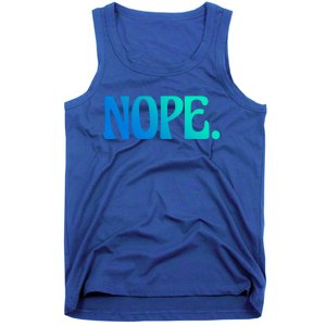 Nope Go Ask Your Mother Funny Dad Or Mom Gift Tank Top