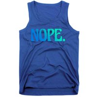 Nope Go Ask Your Mother Funny Dad Or Mom Gift Tank Top