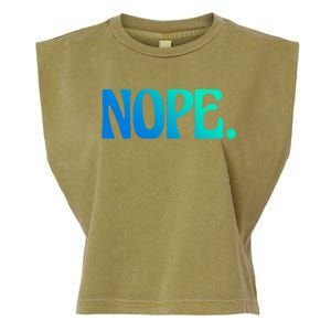 Nope Go Ask Your Mother Funny Dad Or Mom Gift Garment-Dyed Women's Muscle Tee