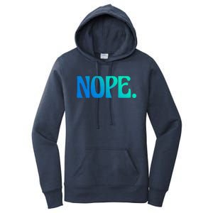 Nope Go Ask Your Mother Funny Dad Or Mom Gift Women's Pullover Hoodie