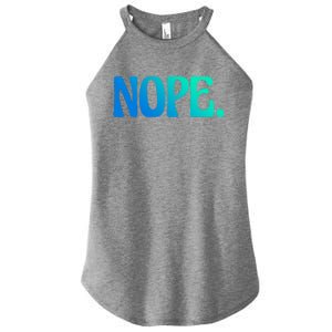 Nope Go Ask Your Mother Funny Dad Or Mom Gift Women's Perfect Tri Rocker Tank