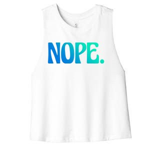 Nope Go Ask Your Mother Funny Dad Or Mom Gift Women's Racerback Cropped Tank