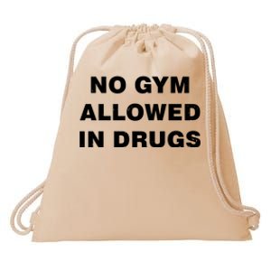 No Gym Allowed In Drugs Limited Drawstring Bag