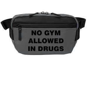 No Gym Allowed In Drugs Limited Crossbody Pack