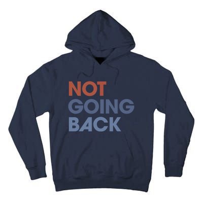 Not Going Back Tall Hoodie