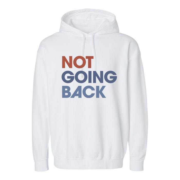 Not Going Back Garment-Dyed Fleece Hoodie