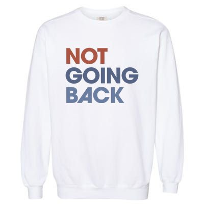 Not Going Back Garment-Dyed Sweatshirt