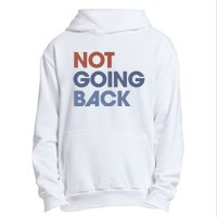 Not Going Back Urban Pullover Hoodie