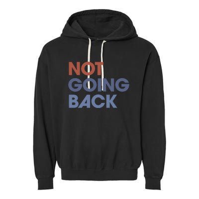 Not Going Back Garment-Dyed Fleece Hoodie