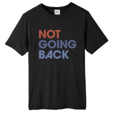 Not Going Back Tall Fusion ChromaSoft Performance T-Shirt