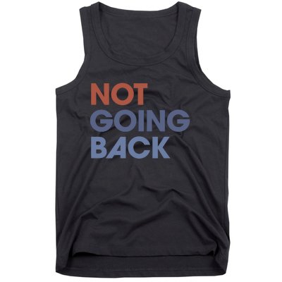 Not Going Back Tank Top