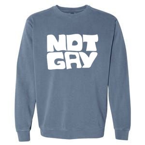 Not Gay But I Love You Straight Hetero Meaningful Gift Garment-Dyed Sweatshirt