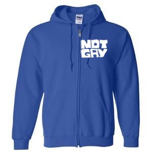 Not Gay But I Love You Straight Hetero Meaningful Gift Full Zip Hoodie