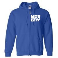 Not Gay But I Love You Straight Hetero Meaningful Gift Full Zip Hoodie