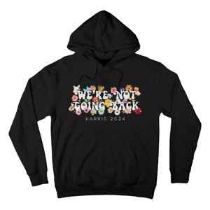 Not Going Back Kamala Harris Hoodie