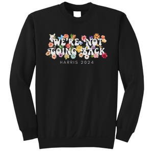 Not Going Back Kamala Harris Sweatshirt