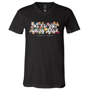 Not Going Back Kamala Harris V-Neck T-Shirt