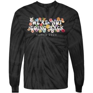 Not Going Back Kamala Harris Tie-Dye Long Sleeve Shirt