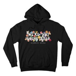 Not Going Back Kamala Harris Tall Hoodie