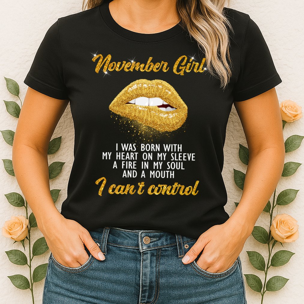 November Girl Birthday Gift Womens T-Shirt