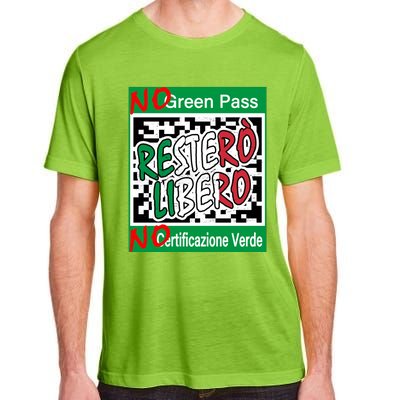 No Green Certification No Green Pass I Will Stay Free Gift Adult ChromaSoft Performance T-Shirt