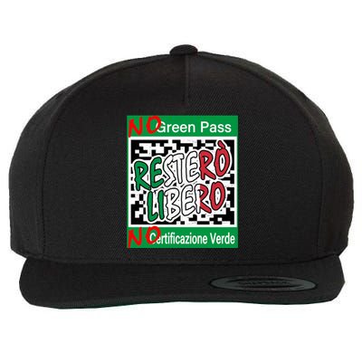 No Green Certification No Green Pass I Will Stay Free Gift Wool Snapback Cap