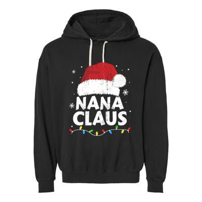 Nana Grandma Claus Christmas Lights Matching Family Pajama Meaningful Gift Garment-Dyed Fleece Hoodie