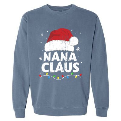 Nana Grandma Claus Christmas Lights Matching Family Pajama Meaningful Gift Garment-Dyed Sweatshirt