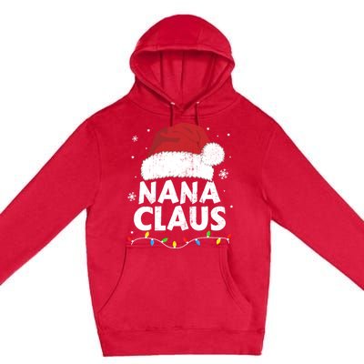 Nana Grandma Claus Christmas Lights Matching Family Pajama Meaningful Gift Premium Pullover Hoodie