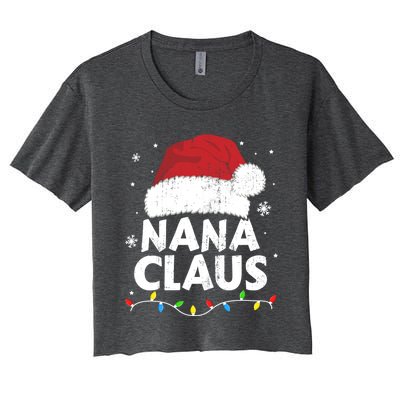 Nana Grandma Claus Christmas Lights Matching Family Pajama Meaningful Gift Women's Crop Top Tee