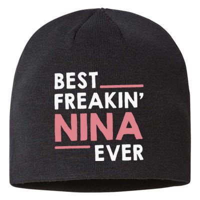 Nina Grandma Cute Best Freakin Nina Ever Sustainable Beanie