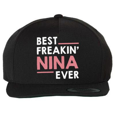 Nina Grandma Cute Best Freakin Nina Ever Wool Snapback Cap