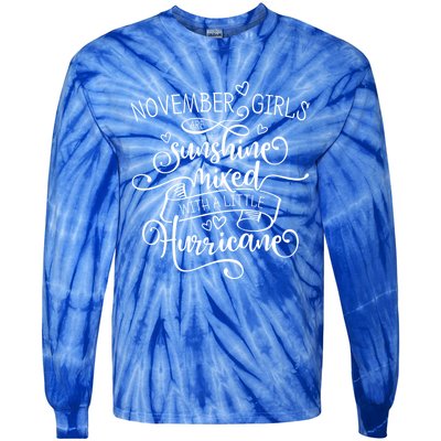 November Girl Cute Gift Sunshine Mixed With A Little Hurricane Cool Gift Tie-Dye Long Sleeve Shirt