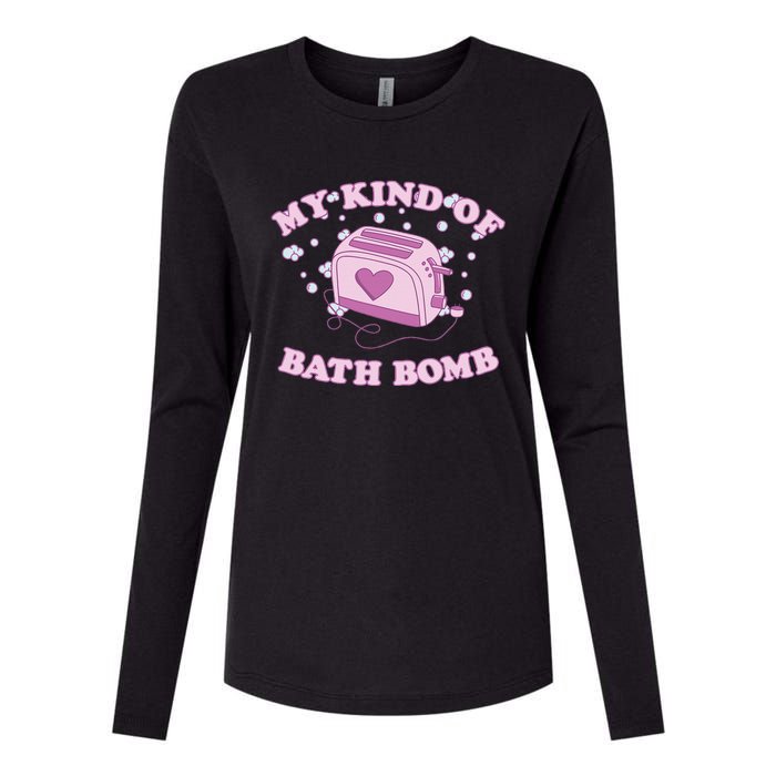 Nu Goth Dark Humour Goth Aesthetic My Kind Of Bath Bomb Womens Cotton Relaxed Long Sleeve T-Shirt