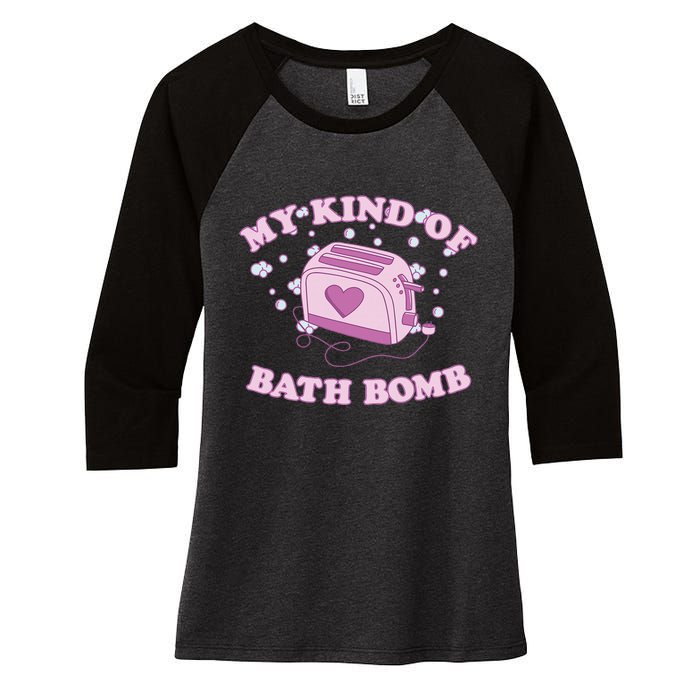 Nu Goth Dark Humour Goth Aesthetic My Kind Of Bath Bomb Women's Tri-Blend 3/4-Sleeve Raglan Shirt