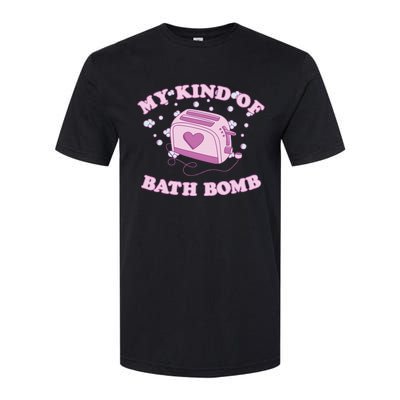 Nu Goth Dark Humour Goth Aesthetic My Kind Of Bath Bomb Softstyle CVC T-Shirt