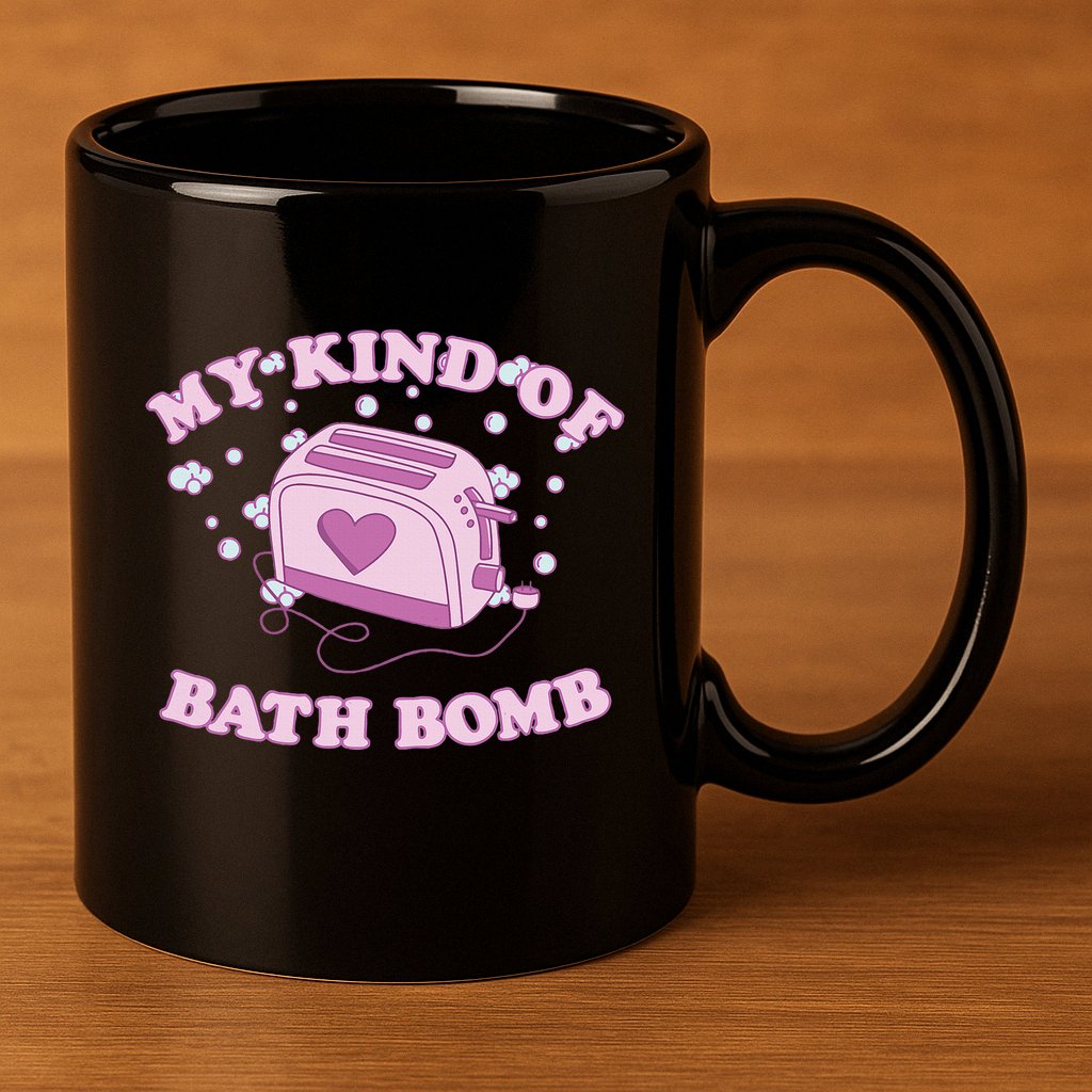 Nu Goth Dark Humour Goth Aesthetic My Kind Of Bath Bomb 11oz C Handle Ceramic Mug